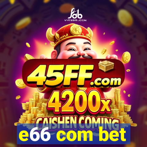 e66 com bet